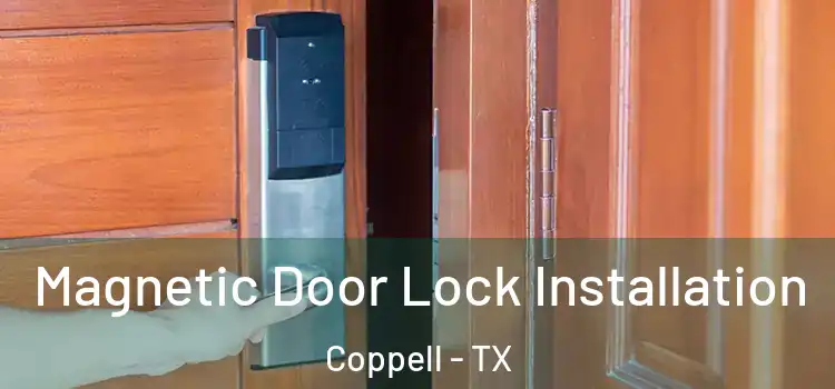  Magnetic Door Lock Installation Coppell - TX